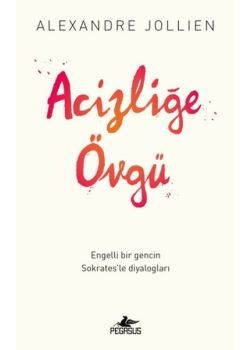 Acizliğe Övgü