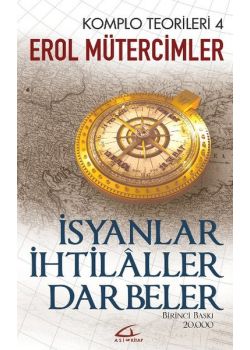 İsyanlar İhtilaller Darbeler - Komplo Teorileri 4