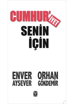 Cumhur'iyet Senin İçin