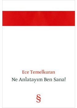 Ne Anlatayım Ben Sana