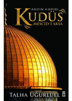 Kudüs Arzın Kapısı Mescid-i Aksa