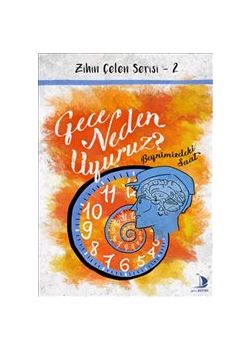 Gece Neden Uyuruz - Zihin Çelen Serisi 2