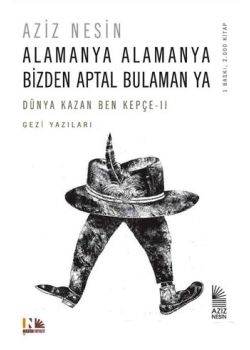 Alamanya Alamanya Bizden Aptal Bulaman ya