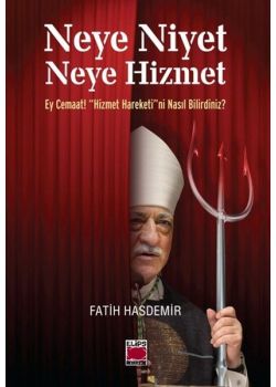 Neye Niyet Neye Hizmet