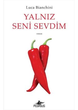 Yalnız Seni Sevdim