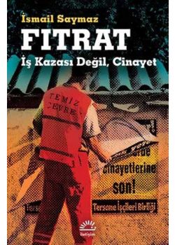 Fıtrat - İş Kazası Değil, Cinayet