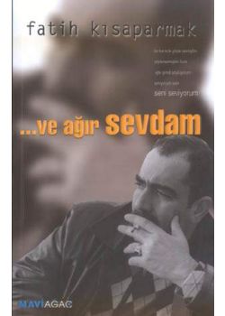 Ve Agir Sevdam