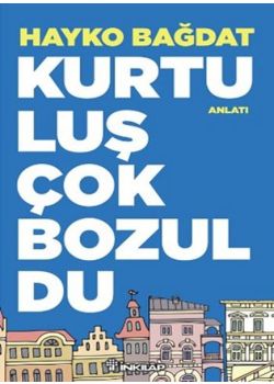 Kurtuluş Çok Bozuldu