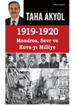 1919 - 1920 Mondros, Sevr ve Kuva-yı Milliye