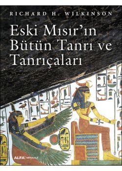 Eski Mısır'ın Bütün Tanrı ve Tanrıçaları