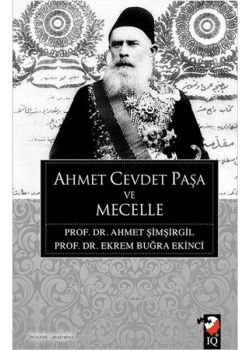 Ahmet Cevdet Paşa ve Mecelle