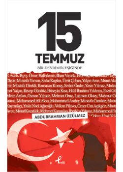 15 Temmuz - Bir Devrimin Eşiğinde