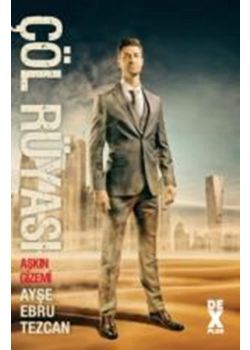 Çöl Rüyası - Aşkın Gizemi