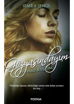 Gözyaşındayım - Yuvasız Kuşum