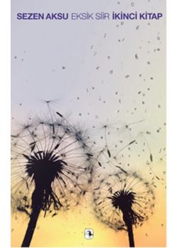 Eksik Şiir - İkinci Kitap