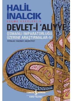 Devlet-i Aliyye - Osmanlı İmparatorluğu Üzerine Araştırmalar 4