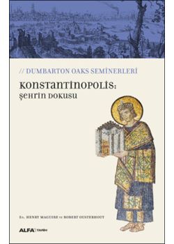 Konstantinopolis - Şehrin Dokusu