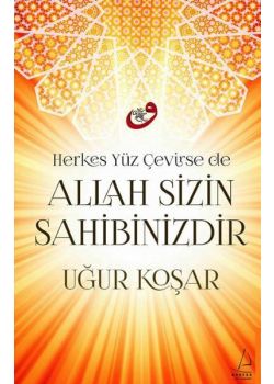 Allah Sizin Sahibinizdir  Uğur Koşar’ın Çok Satan Kitabı