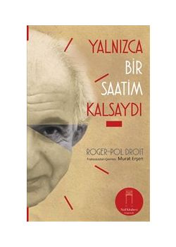 Yalnızca 1 Saatim Kalsaydı