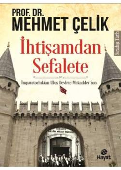 İhtişamdan Sefalete
