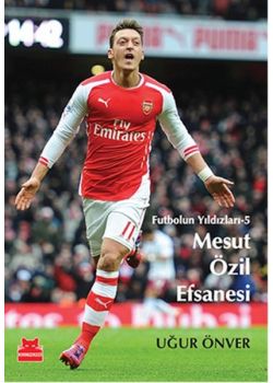 Mesut Özil Efsanesi - Futbolun Yıldızları