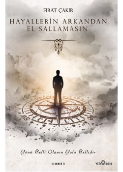 Hayallerin Arkandan El Sallamasın