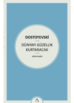 Dünyayı Güzellik Kurtaracak