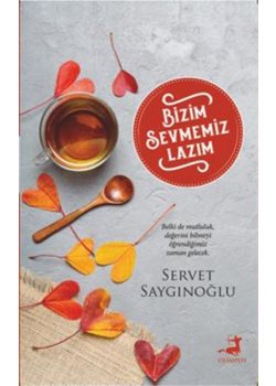 Bizim Sevmemiz Lazım