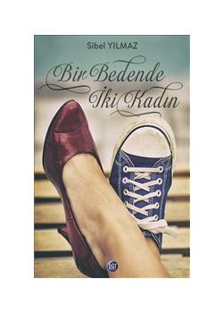 Bir Bedende İki Kadın