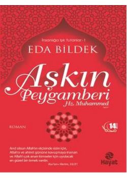 Aşkın Peygamberi - Hz. Muhammed