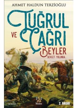 Tuğrul ve Çağrı Beyler Devlet Yolunda