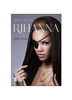 Rihanna - Asi Çiçek