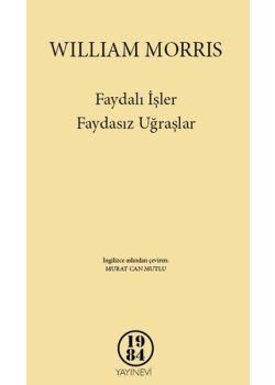 Faydalı İşler, Faydasız Uğraşlar
