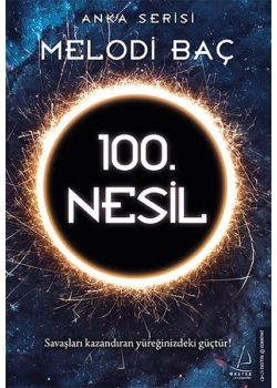 100. Nesil - Anka Serisi