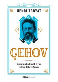 Çehov - Rusya'nın En Büyük Oyun ve Kısa Hikaye Yazarı