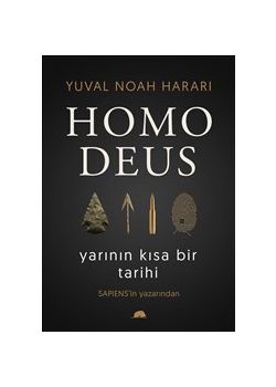 Homo Deus - Yarının Kısa Bir Tarihi