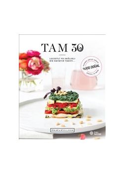 Tam 30 - Lezzetli ve Sağlıklı Bir Hayatın Tarifi