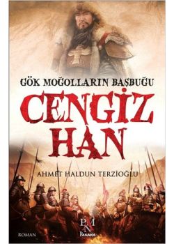 Cengiz Han Gök Moğolların Başbuğu
