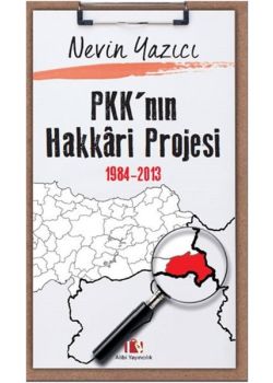 PKK'nın Hakkari Projesi 1984-2013