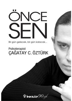 Önce Sen - Bir Gün Gelecek, Bir Gün Kalacak