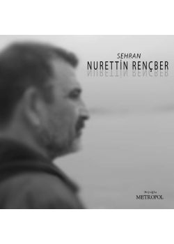 Sehran - Nurettin Rençber