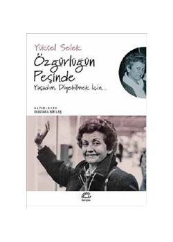 Özgürlüğün Peşinde - Yaşadım Diyebilmek İçin