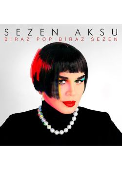 Biraz Pop  Biraz Sezen    Sezen Aksu