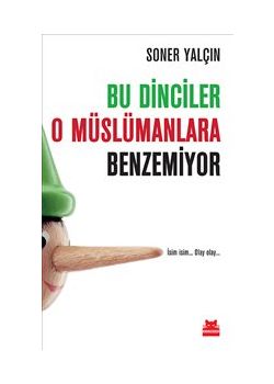 Bu Dinciler O Müslümanlara Benzemiyor
