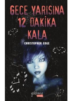 Gece Yarısına 12 Dakika Kala