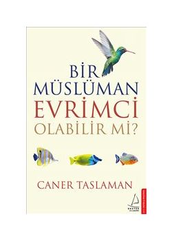 Bir Müslüman Evrimci Olabilir mi