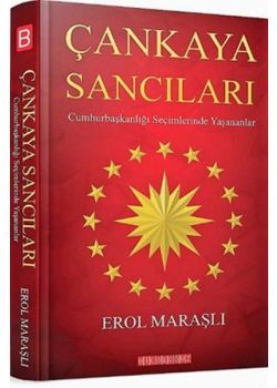 Çankaya Sancıları - Cumhurbaşkanlığı Seçimlerde Yaşananlar 