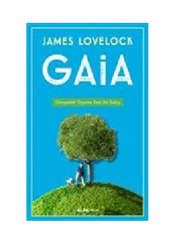 Gaia - Dünyadaki Yaşama Yeni Bir Bakış