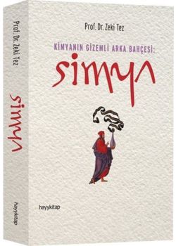 Simya - Kimyanın Gizemli Arka Bahçesi