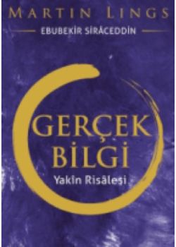Gerçek Bilgi - Yakın Risalesi